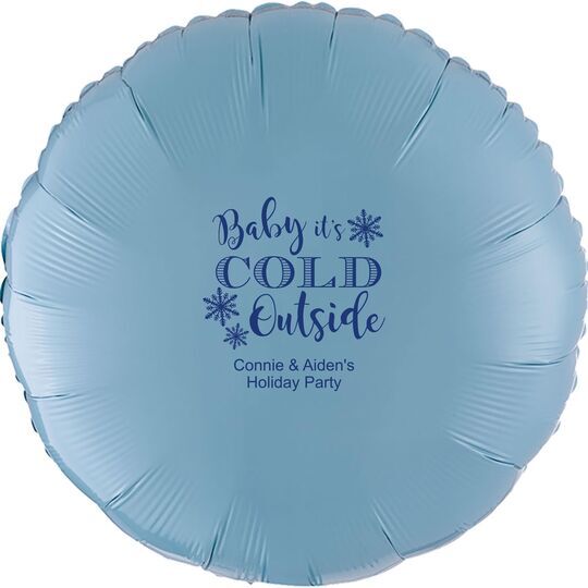 Baby It's Cold Outside Mylar Balloons